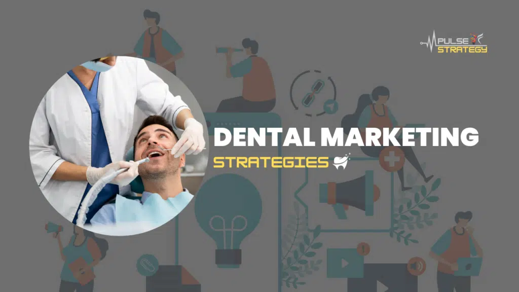 Build Trust and Capture More Patients: Powerful Dental Marketing Strategies