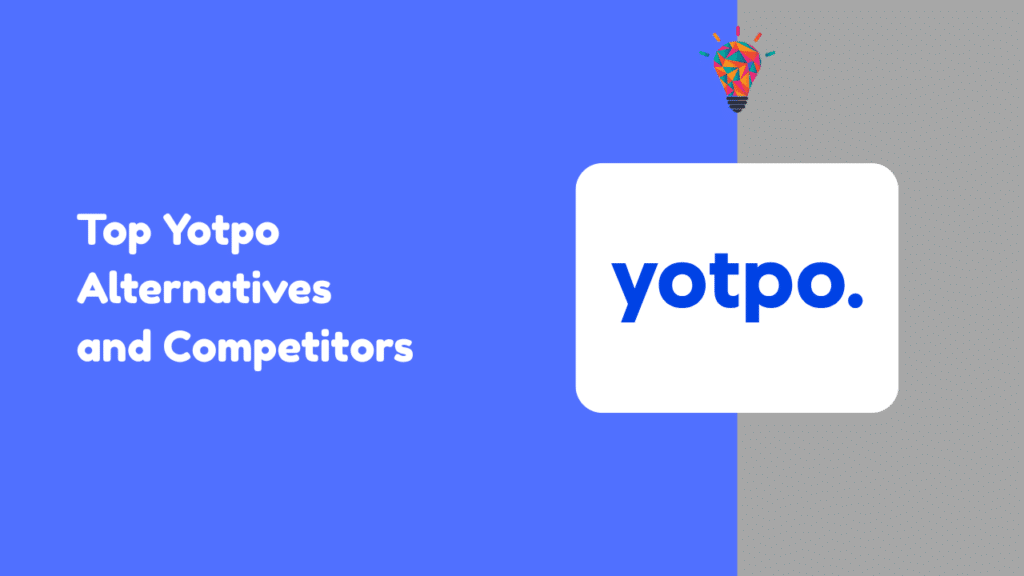6 Best Yotpo Alternatives and Competitors for E-commerce Growth