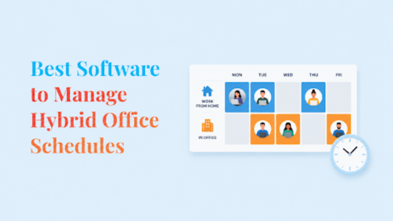 Best Software to Manage Hybrid Office Schedules